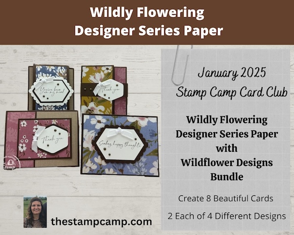 January 2025 Wildly Flowering Stamp Camp Card Club Kit