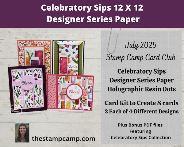 Celebratory Sips July Stamp Camp At Home Card Club Kit