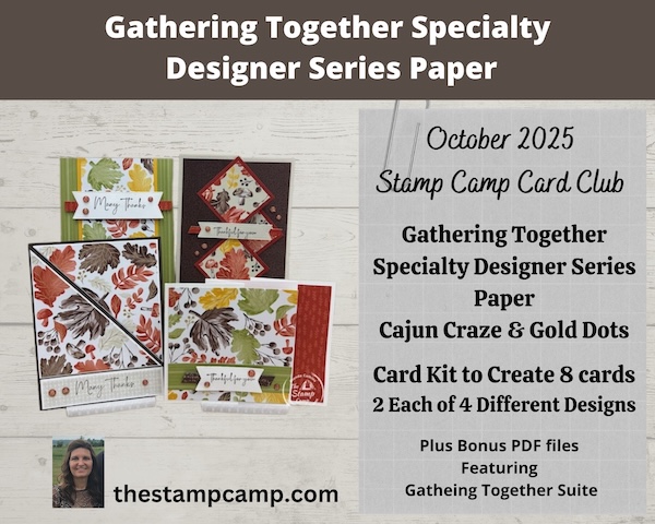 Gathering Together Stamp camp at Home Card Club Kit