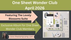 Lovely Blossoms April 2 2026 One Sheet Wonder Cards from the Stamp Camp