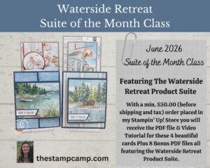 Waterside Retreat Suite of the Month Class